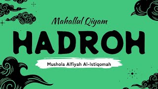 Mahallul Qiyam || Hadroh