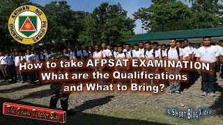 How to take AFPSAT EXAMINATION, What are the Qualifications and What to Bring?