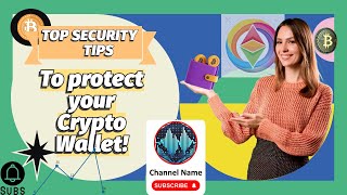 Top Security Tips to Protect Your Crypto Wallet