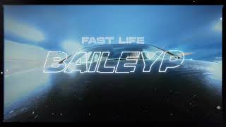 BAILEY P - Fast Life