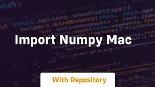 import numpy mac