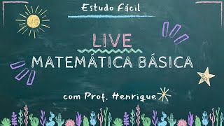 Álgebra • LIVE: Matemática Básica