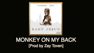 Doe B - Monkey on my Back [Prod by Zaytoven] Baby Je$us