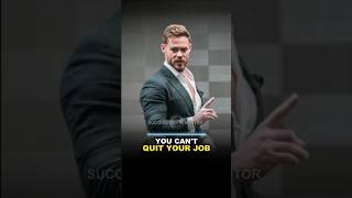 You can't QUIT your job