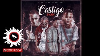 Nio Garcia ✘ Casper ✘ Miky Woodz ✘ Anonimus "Castigo Remix" [DU Exclusivo - Official Audio]