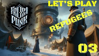 Frostpunk : Steampunk Ice Age City Building The Lords Arrive : Refugees 3