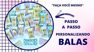 COMO FAZER BALINHAS PERSONALIZADAS DE MANEIRA SIMPLES E RAPIDA