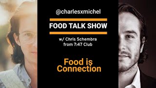 "Food is Connection" • Charles Michel Food Talkshow with Chris Schembra