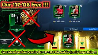 DAPAT OVR 117-118 FIFA MOBILE GRATIS TANPA JUTAAN KOIN DAPAT PEMAIN OVR 118 TERBARU