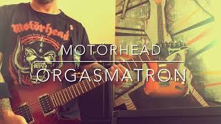 Motörhead - Orgasmatron (guitar cover)