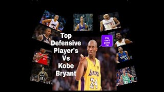 Best Defensive Player's Can't guard KOBE BRYANT