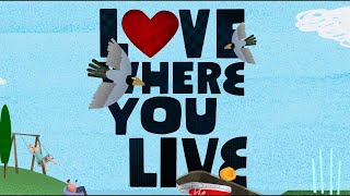 Love where you live?