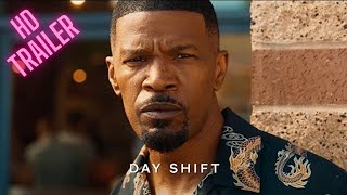 Day Shift | Official Movie Trailer | Jamie Foxx Netflix 2022