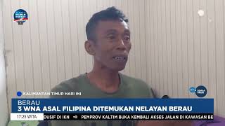 3 WNA  ASAL  FILIPINA  DITEMUKAN NELAYAN BERAU | #kthi #nelayan #wna