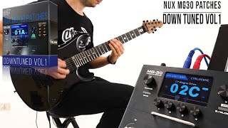 NUX MG-30 Patches | DownTuned vol1 | Playthrough Demo