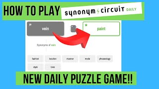 NEW PUZZLE GAME!  How To Play Synonym Circuit