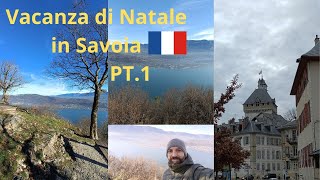 Vacanza di Natale in Savoia (Francia) PT.1 #stefanononsolotrekking