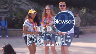 Blowsoc Tour to Barcelona 2018