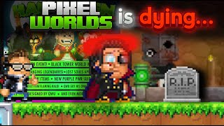 WHEN WILL PIXEL WORLDS DIE???