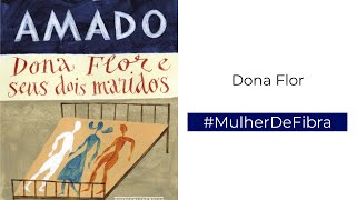 DONA FLOR | #MulherDeFibra