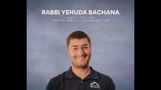 How to Change the World - Rabbi Yehuda Bachana