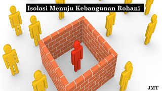 Isolasi Menuju Kebangunan Rohani - Ps. JM Tobing