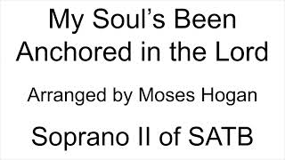 My Soul's Been Anchored in the Lord - Soprano II of SATB