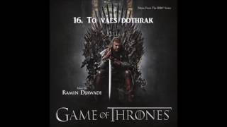 Game of Thrones (SEASON 1 OST) - 16. To Vaes Dothrak