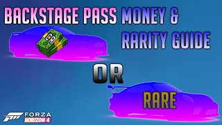 Backstage Pass Money & Rarity Guide - Forza Horizon 4