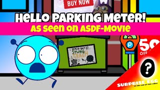 Hello Parking Meter! | As seen on ASDF-Movie (Surprise egg at the end of this video!)