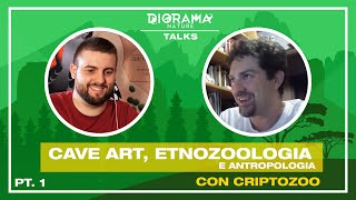 𝙘𝙤𝙣 𝘾𝙧𝙞𝙥𝙩𝙤𝙯𝙤𝙤 | ARTE RUPESTRE ED ETNOZOOLOGIA 1/2 |🎙️𝗗𝗶𝗼𝗿𝗮𝗺𝗮 𝗧𝗮𝗹𝗸𝘀 𝗰𝗼𝗻 𝗟𝗼𝗿𝗲𝗻𝘇𝗼 𝗥𝗼𝘀𝘀𝗶 | 📺 𝟸𝚡𝟷𝟹