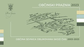 Občina Sevnica oblikovana skozi čas 2003–2023