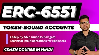 Token-Bound Accounts Full Course | ERC-6551 Explained for Beginners (Hindi)