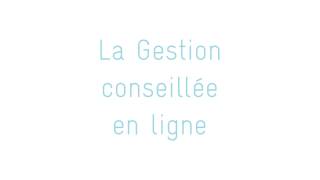 L'option Gestion Conseillée en ligne - ODDO BHF