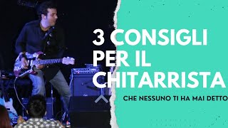 3 Consigli per il chitarrista professionista