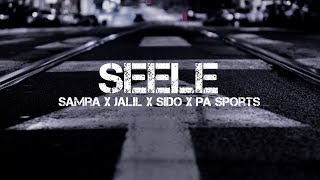 SAMRA FT. JALIL, SIDO & PA SPORTS - SEELE (prod. by d9wn)