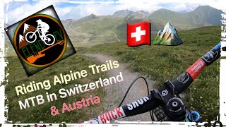 Alpine Trails in Tirol | Riding alpine trails in Switzerland & Ausstria | MTB in Alpen | Part I