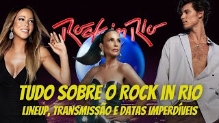 Rock in Rio 2024: Tudo O Que Você Precisa Saber?