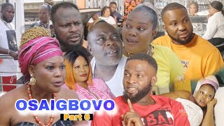 OSAIGBOVO [PART 6 ]- LATEST BENIN MOVIES 2023