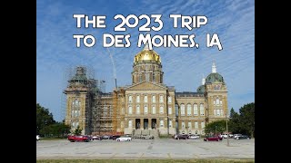 2023 Trip To Des Moines, IA