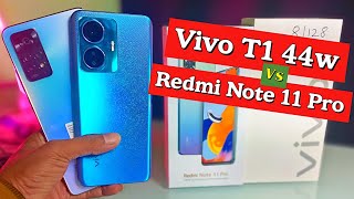 Redmi Note 11 Pro Vs Vivo T1 44w Review , Details Comparison , Specifications , Price & Many More