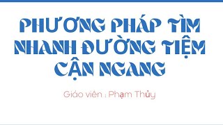 PHƯƠNG PHÁP TÌM NHANH ĐƯỜNG TIỆM CẬN NGANG CỦA ĐỒ THỊ HÀM SỐ