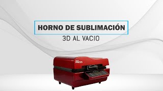 Video Tutorial de la Sublimadora Horno al Vacío 3D