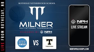 Andrew Milner Invitational Powered by Northpolehoops  - Kings vs Thetford