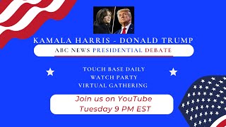 KAMALA HARRIS - DONALD TRUMP PRESIDENTIAL DEBATE WATCH PARTY