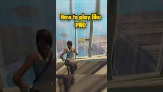 HOW TO PLAY LIKE PRO #fortnite #fn #shorts