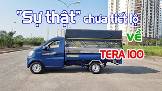 "Sự thật" chưa được tiết lộ về xe tải Tera 100 !