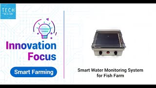 Smart Water Monitoring System for Fish Farm－TECHDesign