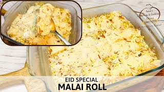 Malai Rolls Recipe | 3 Ingredients Recipe | Eid Special Dessert | #eid #dessert