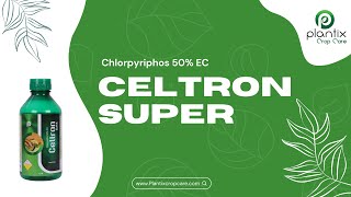 CELTRON SUPER (Chlorpyriphos 50% EC)